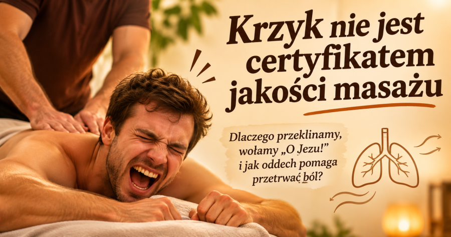 Jezu, jak boli! Dlaczego krzyczymy na masażu?